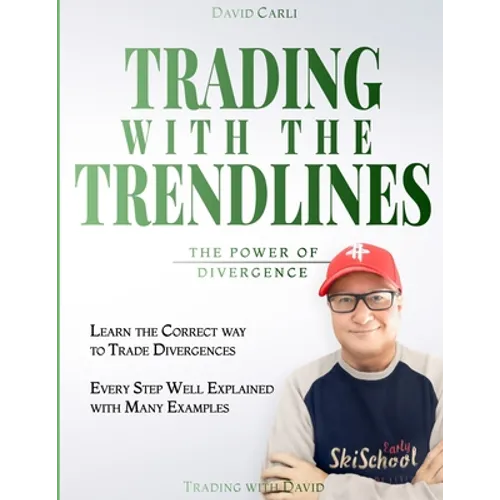 Trading with the Trendlines - The Power of Divergence: Trading Strategy. Forex, Stocks, Futures, Commodity, CFD, ETF.