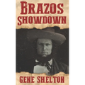 Brazos Showdown: A Novel Based on the Life of Major Robert S. Neighbors