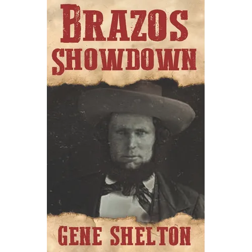 Brazos Showdown: A Novel Based on the Life of Major Robert S. Neighbors