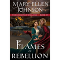 Flames of Rebellion: A Medieval Romance
