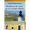 Metaforas de Color En Un Cuerpo Silente