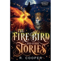 The Firebird and Other Stories