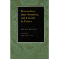 Nationalism, Antisemitism, and Fascism in France