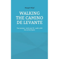 Walking the Camino de Levante: Two women - both over 70 - walk 1,300 km across Spain
