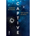 Captive 2: Solo Queda El Rencor (Dark Romance)