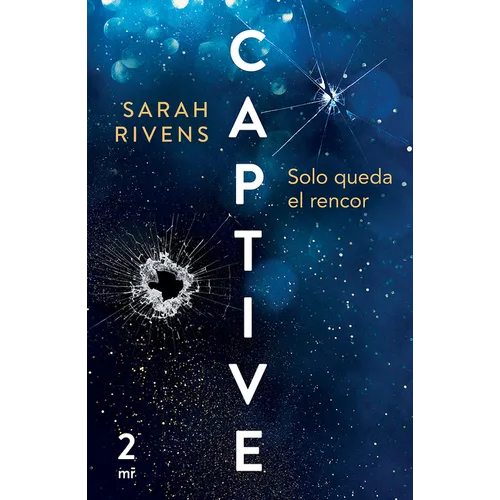 Captive 2: Solo Queda El Rencor (Dark Romance)