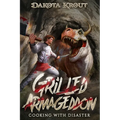 Grilled Armageddon