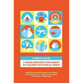 STARBRITE Traveler: A Travel Resource For Parents Of Children With Special Needs