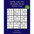Sudoku Large Print for Adults - Extreme Level - N°19: 100 Extreme Sudoku Puzzles - Puzzle Big Size (8.3"x8.3") and Large Print (36 points)