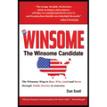 The Winsome Candidate: The Winsome Way to Walk, Run, Win and Serve through Public Service in America