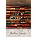 Trade Dynamics in the 21st Century