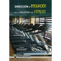 Direccion e innovacion en la industria del fitness