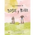 Rosie y Blue