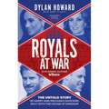 Royals at War: The Untold Story of Harry and Meghan's Shocking Split with the House of Windsor