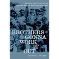 Brothers Gonna Work It Out: Sexual Politics in the Golden Age of Rap Nationalism
