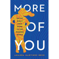 More of You: The Fat Girl's Field Guide to the Modern World