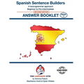 SPANISH SENTENCE BUILDERS - Beg - Pre I - ANSWER BOOK: Sentence Builder