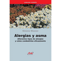 Alergias y asma. Diferentes tipos de alergias y cómo combatirlas eficazmente