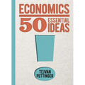 Economics: 50 Essential Ideas
