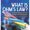 What is Ohm's Law? Understanding Current, Voltage, and Resistance Grade 6-8 Physical Science