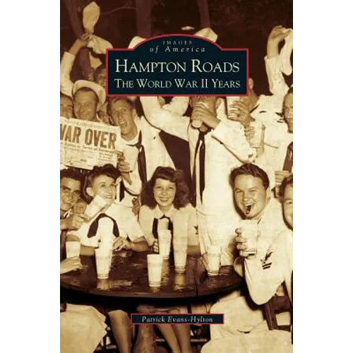 Hampton Roads: The World War II Years