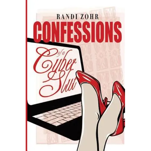 Confessions of a Cyber Slut