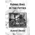Riding Bike in the Fifties