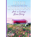 Just a Cowboy's Love Story (Sweet Western Christian Romance Book 5) (Flyboys of Sweet Briar Ranch in North Dakota) Large Print Edition