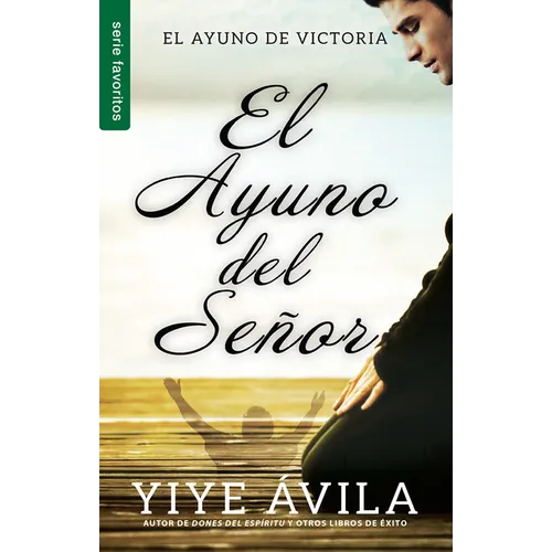 El Ayuno del Señor - Serie Favoritos