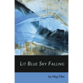 Lit Blue Sky Falling