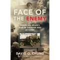 Face of the Enemy: An American Asian's War in Vietnam and at Home