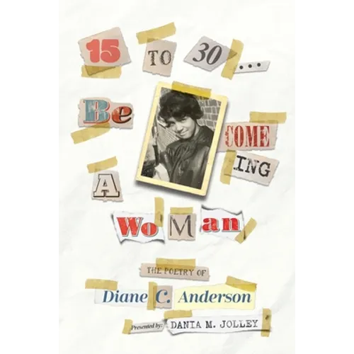 15 to 30: Be COME ING a WoMan