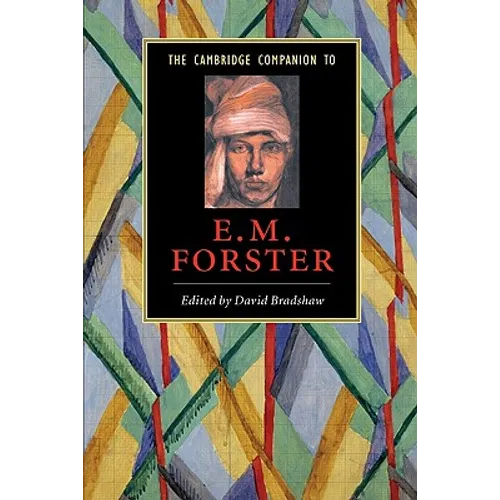 The Cambridge Companion to E. M. Forster
