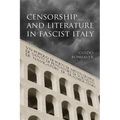 Censorship and Literature in Fascist Italy
