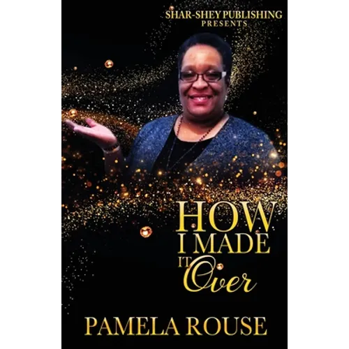 How I Made It Over