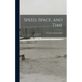 Speed, Space, and Time