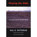 Playing the Odds: Las Vegas and the Modern West