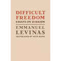 Difficult Freedom: Essays on Judaism