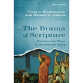 The Drama of Scripture: Finding Our Place in the Biblical Story