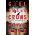 Girl Among Crows