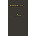 Political Liberty: A History of the Conception in the Middle Ages and Modern Times
