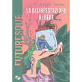La disinfestazione di Bebe