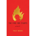The Fire She Fights