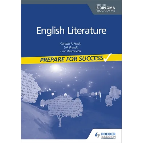 English Literature for the IB Diploma: Prepare for Success: Hodder Education Group
