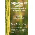 Baybayin 101 Workbook (a newer edition of this book is available): A Supplementary Material for the Baybayin 101 Course