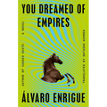 You Dreamed of Empires