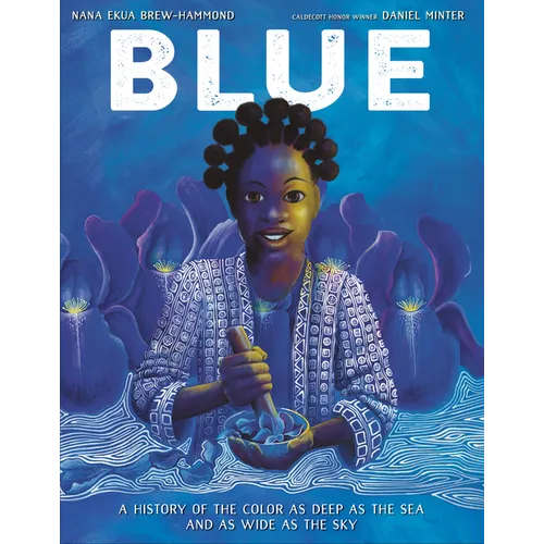 Blue: A History of the Color as Deep as the Sea and as Wide as the Sky