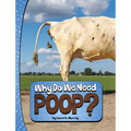 Why Do We Need Poop?
