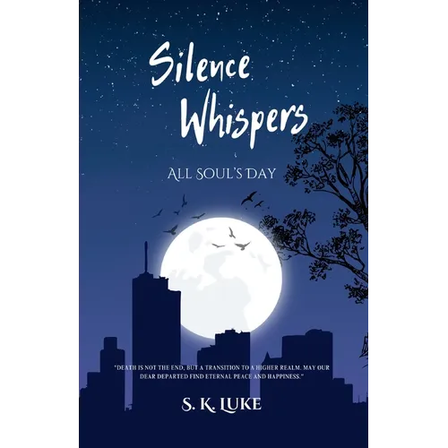 Silence Whispers: All Souls Day