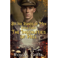By the Hands of Men, Book Three: Robert The Ingenuities of Hell